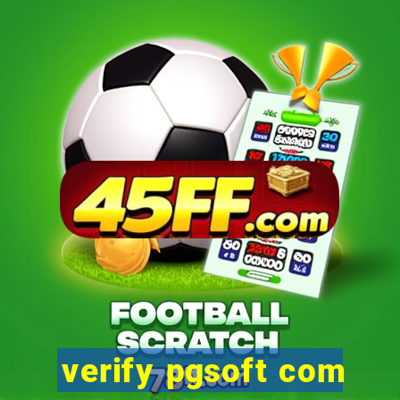 verify pgsoft com